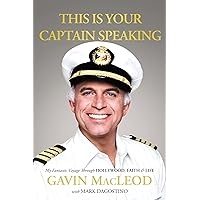 This Is Your Captain Speaking: My Fantastic Voyage Through Hollywood, Faith and Life This Is Your Captain Speaking: My Fantastic Voyage Through Hollywood, Faith and Life Hardcover Audible Audiobook Kindle Paperback MP3 CD