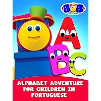 Bob the Train - Alphabet Adventure for Children in Portuguese