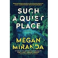 Such a Quiet Place: A Novel Such a Quiet Place: A Novel Paperback Kindle Audible Audiobook Hardcover Audio CD