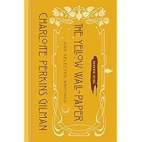 The Yellow Wall-Paper and Selected Writings (Penguin Vitae) The Yellow Wall-Paper and Selected Writings (Penguin Vitae) Hardcover Kindle Paperback