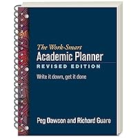 The Work-Smart Academic Planner: Write It Down, Get It Done The Work-Smart Academic Planner: Write It Down, Get It Done Spiral-bound