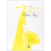 Intermediate Jazz Conception -- Tenor Sax: 15 Great Solo Etudes (English/German Language Edition) (Book & CD) (SAXOPHONE) Intermediate Jazz Conception -- Tenor Sax: 15 Great Solo Etudes (English/German Language Edition) (Book & CD) (SAXOPHONE) Paperback