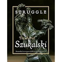 Struggle: The Art of Szukalski Struggle: The Art of Szukalski Paperback
