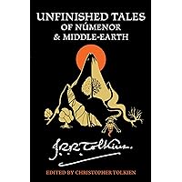 Unfinished Tales Of Númenor And Middle-Earth Unfinished Tales Of Númenor And Middle-Earth Paperback Kindle Hardcover