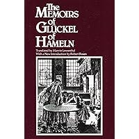 The Memoirs of Gluckel of Hameln The Memoirs of Gluckel of Hameln Paperback Kindle