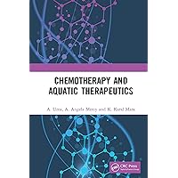 Chemotherapy and Aquatic Therapeutics Chemotherapy and Aquatic Therapeutics Kindle Hardcover