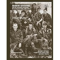 Marine Advisors With the Vietnamese Provincial Reconnaissance Units, 1966 -1970 Marine Advisors With the Vietnamese Provincial Reconnaissance Units, 1966 -1970 Paperback Mass Market Paperback