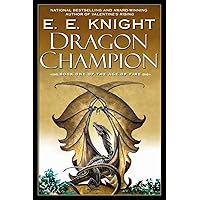 Dragon Champion (Age of Fire, Book 1) Dragon Champion (Age of Fire, Book 1) Paperback Kindle Audible Audiobook Mass Market Paperback Audio CD