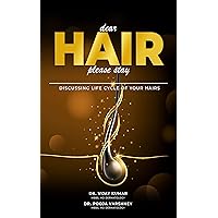 Dear Hair Please stay Dear Hair Please stay Kindle Paperback