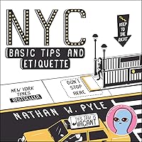 NYC Basic Tips and Etiquette NYC Basic Tips and Etiquette Paperback Kindle