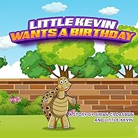 Little Kevin Wants a Birthday Little Kevin Wants a Birthday Paperback