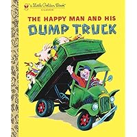 The Happy Man and His Dump Truck (Little Golden Book) The Happy Man and His Dump Truck (Little Golden Book) Hardcover Kindle Board book Paperback