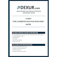 ICD 10 E11621 - Type 2 diabetes mellitus with foot ulcer - Dexur Data & Statistics Reference Guide