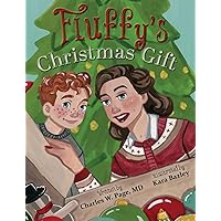 Fluffy's Christmas Gift Fluffy's Christmas Gift Hardcover Kindle Paperback