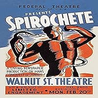 SPIROCHETE is any bacterium of the order Spirochaetales including those causing syphilis and relapsing fever This theater poster presenting A living newspaper production of mans conquest of syphilis