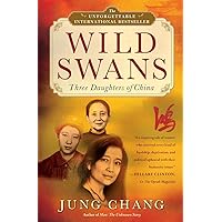 Wild Swans: Three Daughters of China Wild Swans: Three Daughters of China Paperback Audible Audiobook Kindle Hardcover Audio CD