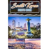 South Korea Photo Book: Colorful Korean Culture Pictures For All Ages To Have Fun And Relax | Gift Idea For Birthday