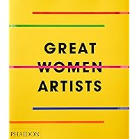 Great Women Artists Great Women Artists Hardcover