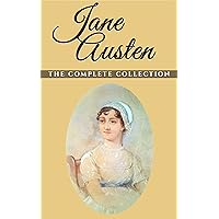 Jane Austen: The Complete Collection (Illustrated) Jane Austen: The Complete Collection (Illustrated) Kindle Hardcover