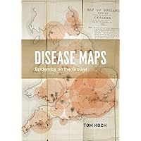 Disease Maps: Epidemics on the Ground Disease Maps: Epidemics on the Ground Hardcover Kindle