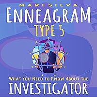 Enneagram Type 5: What You Need to Know About the Investigator (Enneagram Personality Types) Enneagram Type 5: What You Need to Know About the Investigator (Enneagram Personality Types) Audible Audiobook Kindle Paperback Hardcover