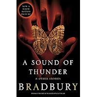 A Sound of Thunder and Other Stories A Sound of Thunder and Other Stories Paperback Kindle