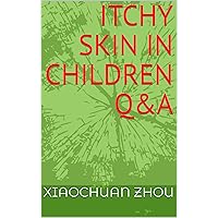 Itchy Skin In Children Q&A