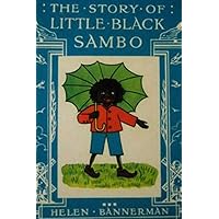The Story of Little Black Sambo The Story of Little Black Sambo Paperback Kindle Hardcover Spiral-bound