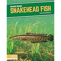 Snakehead Fish (Invasive Species) Snakehead Fish (Invasive Species) Paperback Library Binding