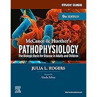 Study Guide for McCance & Huether’s Pathophysiology - E-Book: The Biological Basis for Disease in Adults and Children