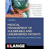 Medical Management of Vulnerable and Underserved Patients: Principles, Practice and Populations Medical Management of Vulnerable and Underserved Patients: Principles, Practice and Populations Paperback Kindle