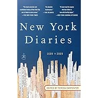 New York Diaries: 1609 to 2009 (Modern Library Paperbacks) New York Diaries: 1609 to 2009 (Modern Library Paperbacks) Paperback Hardcover