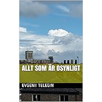 Allt som är osynligt (Swedish Edition)