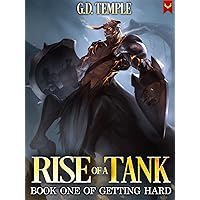 Rise of a Tank: A LitRPG Adventure (Getting Hard Book 1)