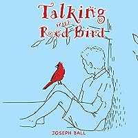Talking with Red Bird Talking with Red Bird Kindle Audible Audiobook Paperback Hardcover