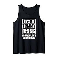 It's A Tommy Thing You Wouldn't Understand Tank Top