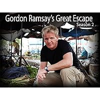 Gordon Ramsay's Great Escape, Season 2