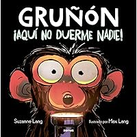¡Aquí no duerme nadie! / Grumpy Monkey Up All Night (Gruñon) (Spanish Edition) ¡Aquí no duerme nadie! / Grumpy Monkey Up All Night (Gruñon) (Spanish Edition) Hardcover Kindle