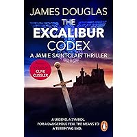 The Excalibur Codex: An explosive historical thriller that will have you on the edge of your seat The Excalibur Codex: An explosive historical thriller that will have you on the edge of your seat Kindle Paperback