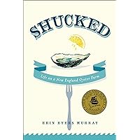 Shucked: Life on a New England Oyster Farm Shucked: Life on a New England Oyster Farm Paperback Kindle Audible Audiobook Hardcover Audio CD