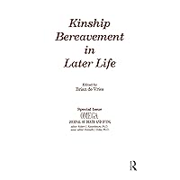 Kinship Bereavement in Later Life: A Special Issue of 