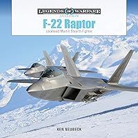 F-22 Raptor: Lockheed Martin Stealth Fighter (Legends of Warfare: Aviation, 68)