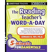 The Reading Teacher's Word-a-Day: 180 Ready-to-Use Lessons to Expand Vocabulary, Teach Roots, and Prepare for Standardized Tests The Reading Teacher's Word-a-Day: 180 Ready-to-Use Lessons to Expand Vocabulary, Teach Roots, and Prepare for Standardized Tests Paperback
