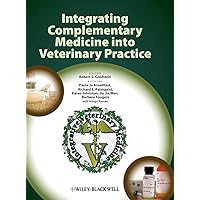 Integrating Complementary Medicine into Veterinary Practice Integrating Complementary Medicine into Veterinary Practice Hardcover Digital