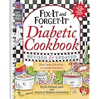 Fix-It and Forget-It Diabetic Cookbook Revised and Updated: 550 Slow Cooker Favorites--To Include Everyone! Fix-It and Forget-It Diabetic Cookbook Revised and Updated: 550 Slow Cooker Favorites--To Include Everyone! Spiral-bound Kindle Paperback Hardcover