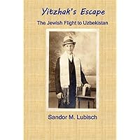 Yitzhak's Escape: The Jewish Flight to Uzbekistan