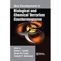 New Developments in Biological and Chemical Terrorism Countermeasures New Developments in Biological and Chemical Terrorism Countermeasures Hardcover Kindle Paperback