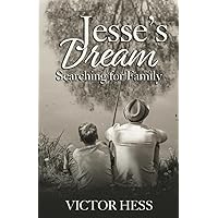 Jesse's Dream: Searching for Family