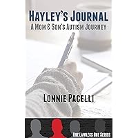 Hayley's Journal: A Mom & Son's Autism Journey (The Lawless One Series Book 4)