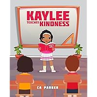 Kaylee Teaches Kindness